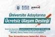 BURSA’DA ÜNİVERSİTE ADAYLARINA ÜCRETSİZ ULAŞIM DESTEĞİ