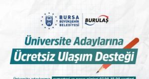 BURSA’DA ÜNİVERSİTE ADAYLARINA ÜCRETSİZ ULAŞIM DESTEĞİ
