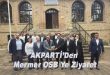 AK PARTİ’DEN DEVECİKONAĞI MERMER OSB’YE ZİYARET
