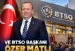 BTSO’da 13 Yıllık Burkay Dönemi Sona Erdi: Yeni Başkan Özer Matlı